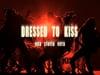 Dressed to Kiss - Una storia vera (Promo Floptv)