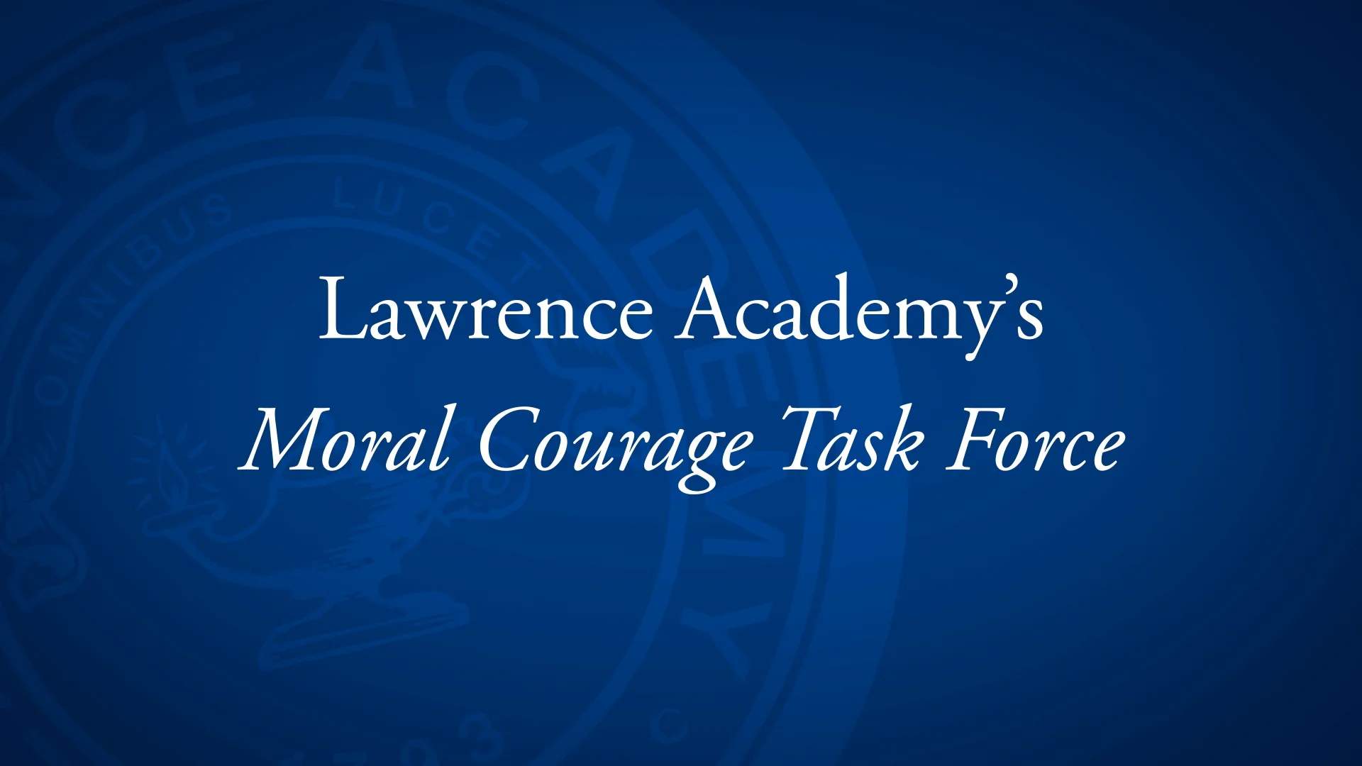 Moral Courage Task Force  Lawrence Academy on Vimeo