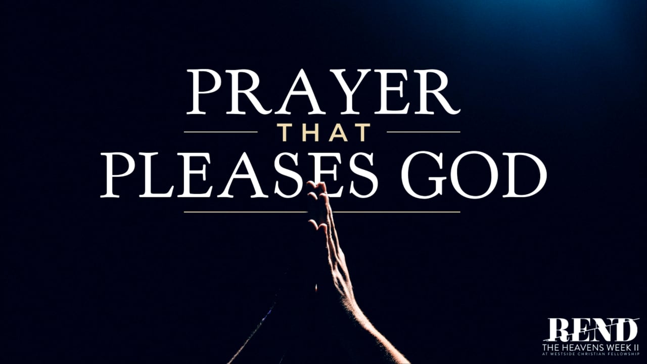 Prayer that Pleases God | Pastor Abram Thomas