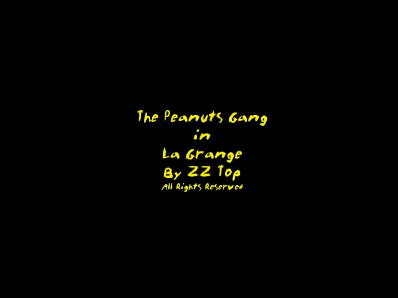 Peanuts Gang ZZ TOP LA Grange on Vimeo