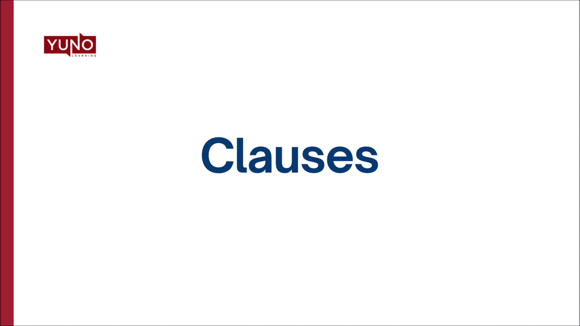 Learn to use Clauses