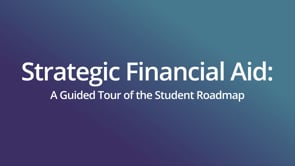 Shift Summit 2021 | Strategic Financial Aid: A Guided Tour of the Student Roadmap