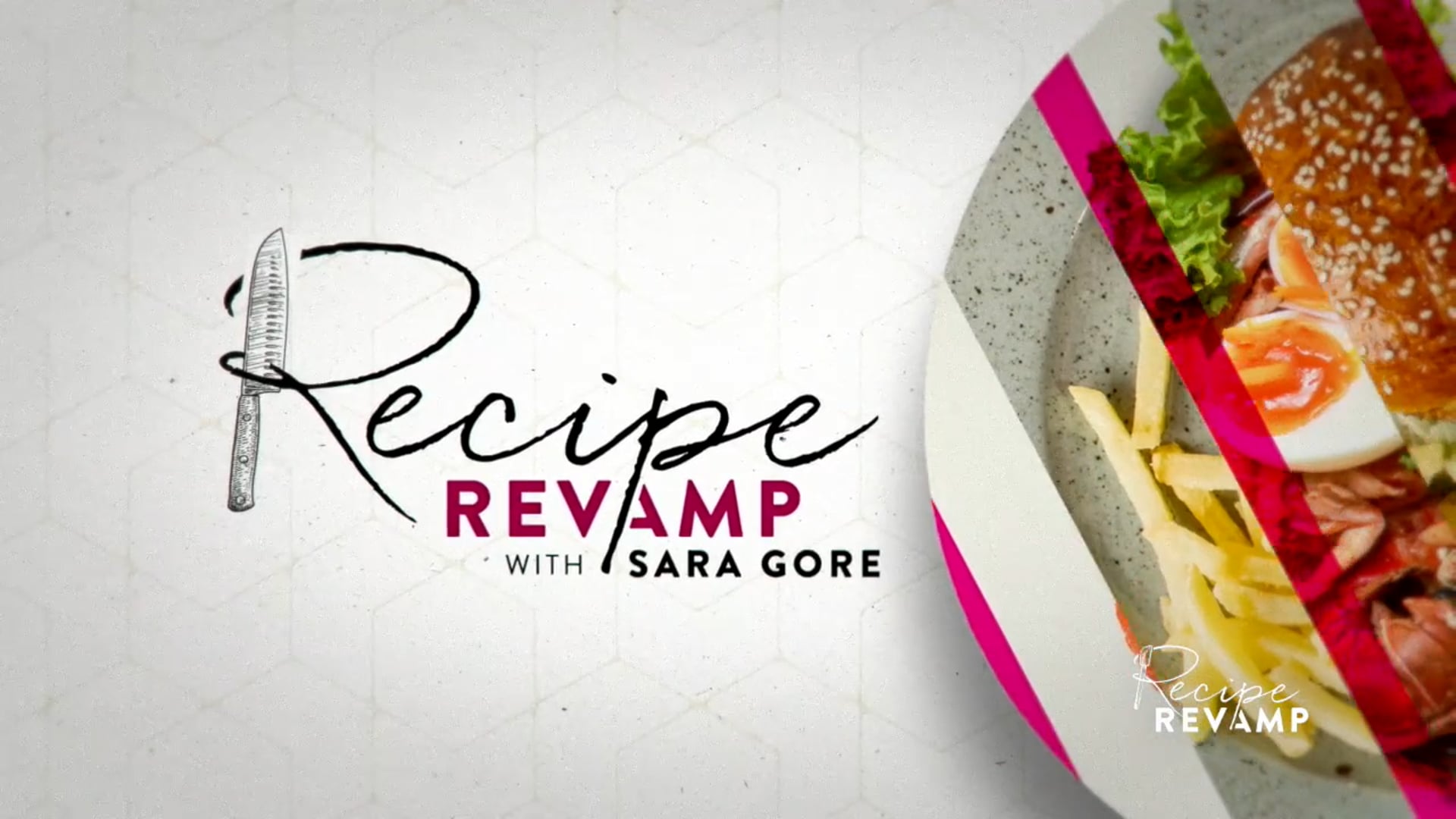 Recipe Revamp with Sara Gore