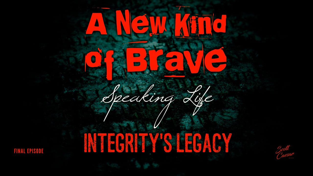 Speaking Life:  A New Kind of Brave