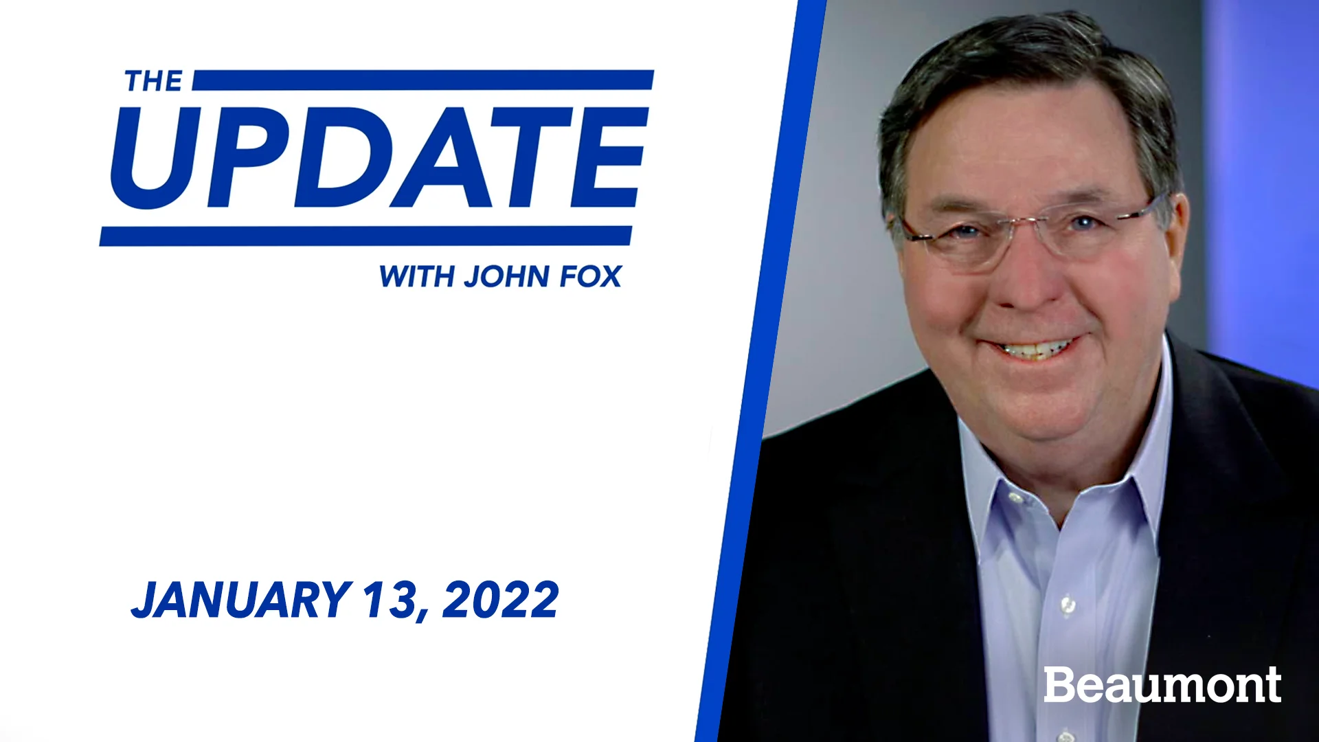 The Update with John Fox for Jan. 13