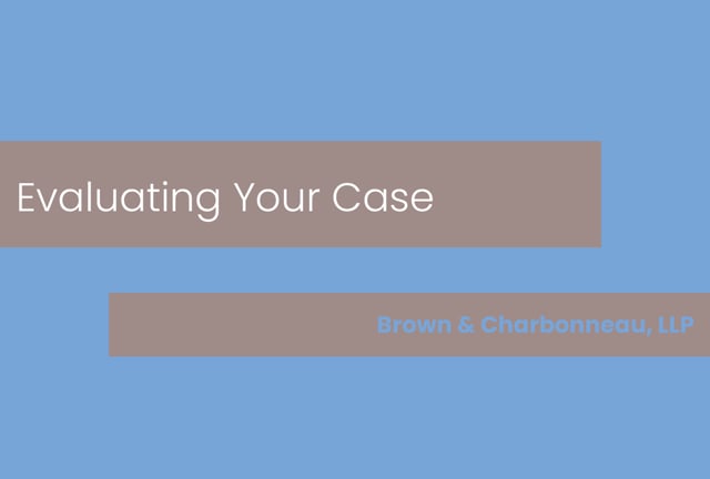 Evaluating your Case