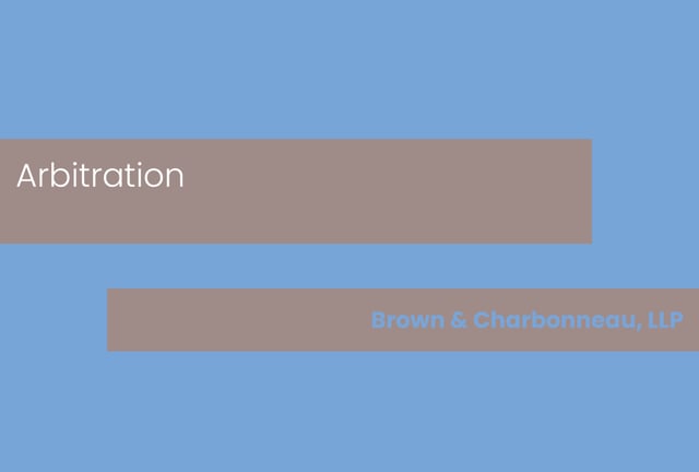 Brown & Charbonneau, LLP- Arbitration