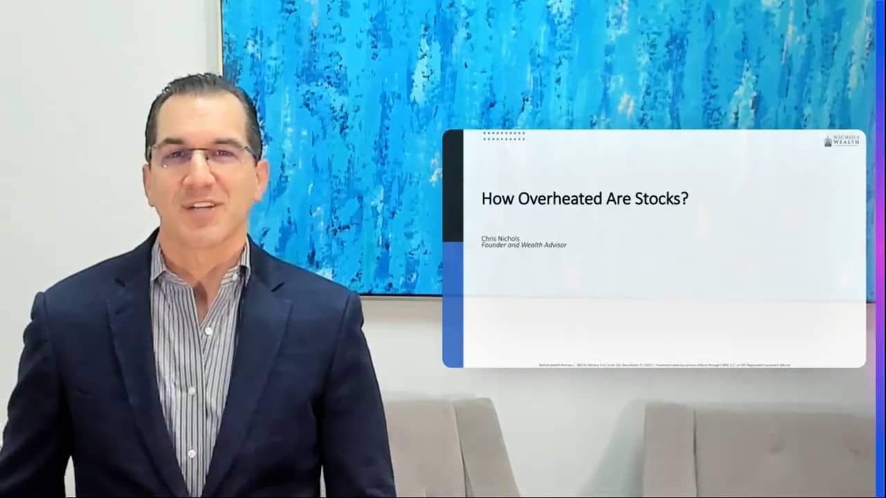 Nichols & Dimes Weekly Video How Overheated Are Stocks? on Vimeo