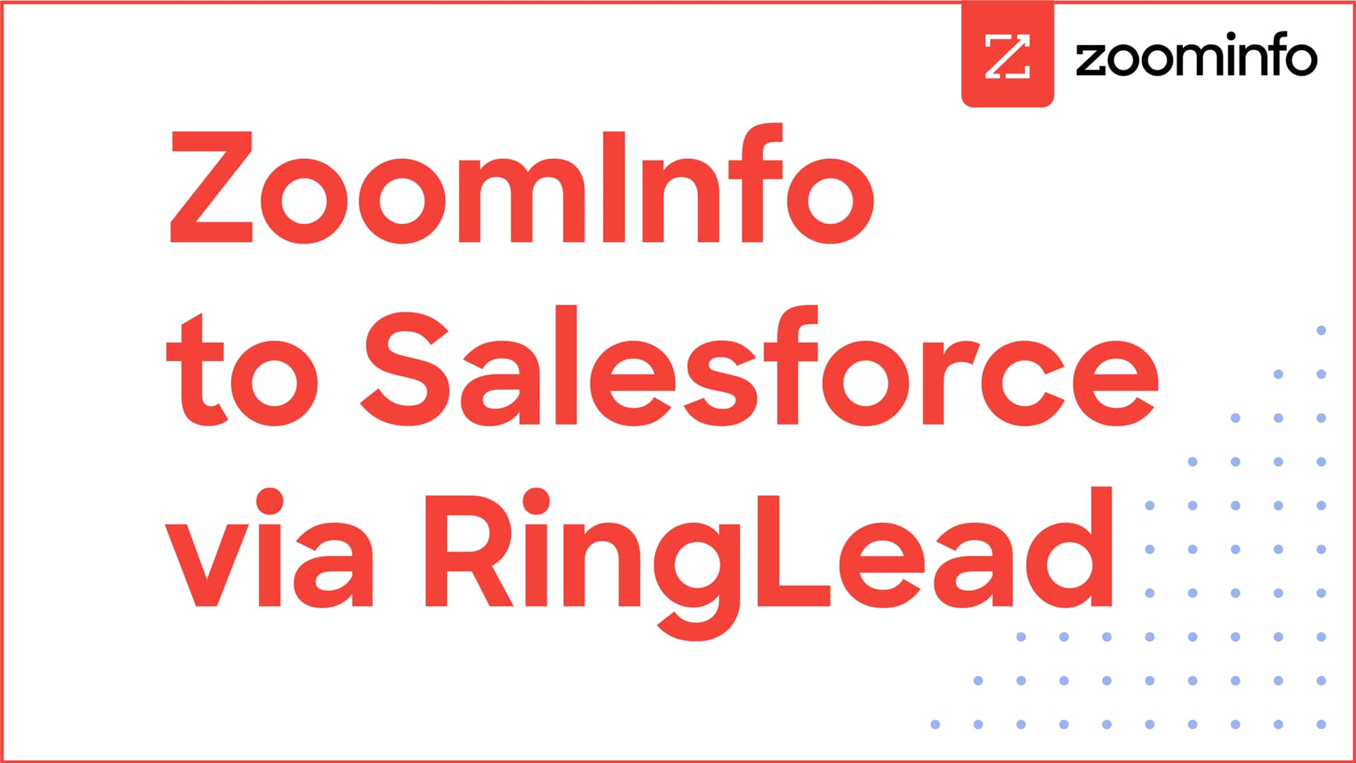 ZoomInfo Integration to Salesforce via RingLead on Vimeo