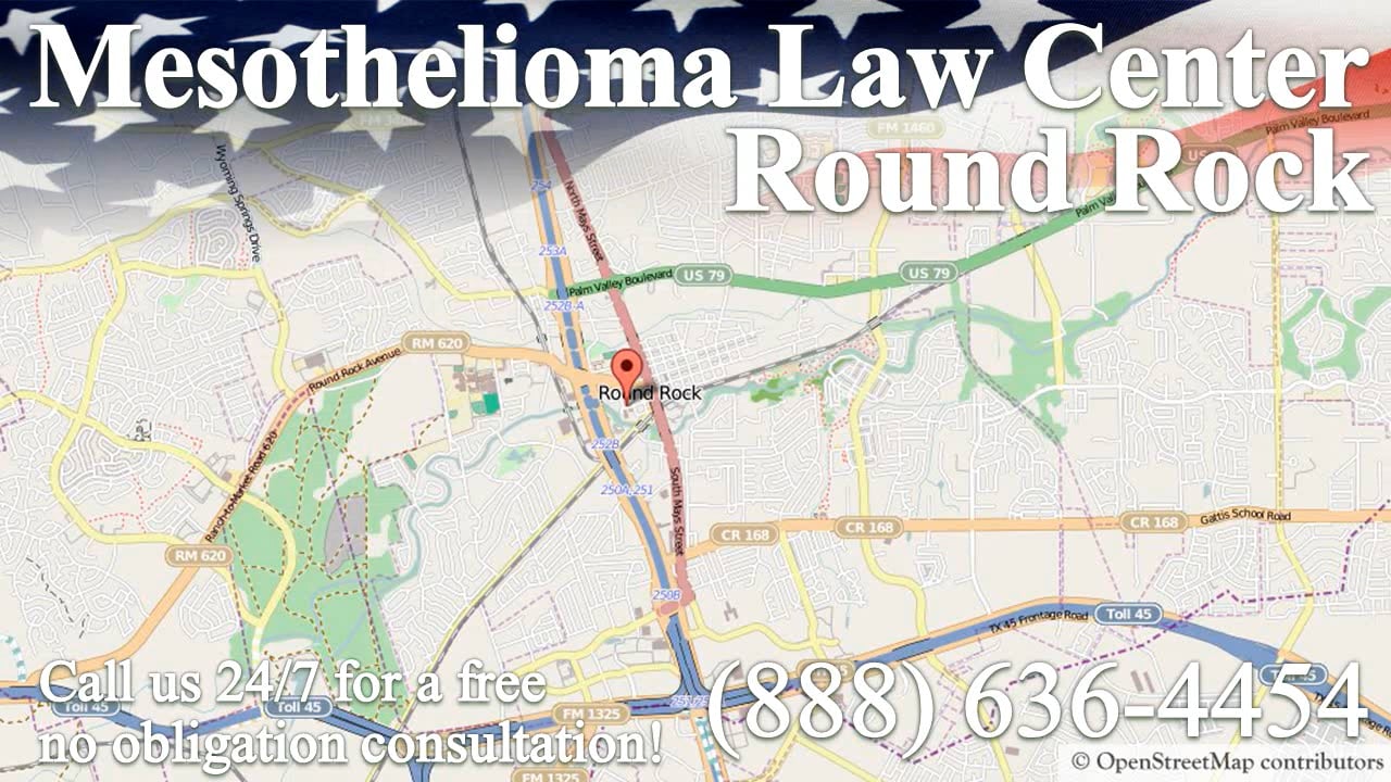 Round Rock, TX Mesothelioma & Asbestos Lawyer Attorney Lawsuit