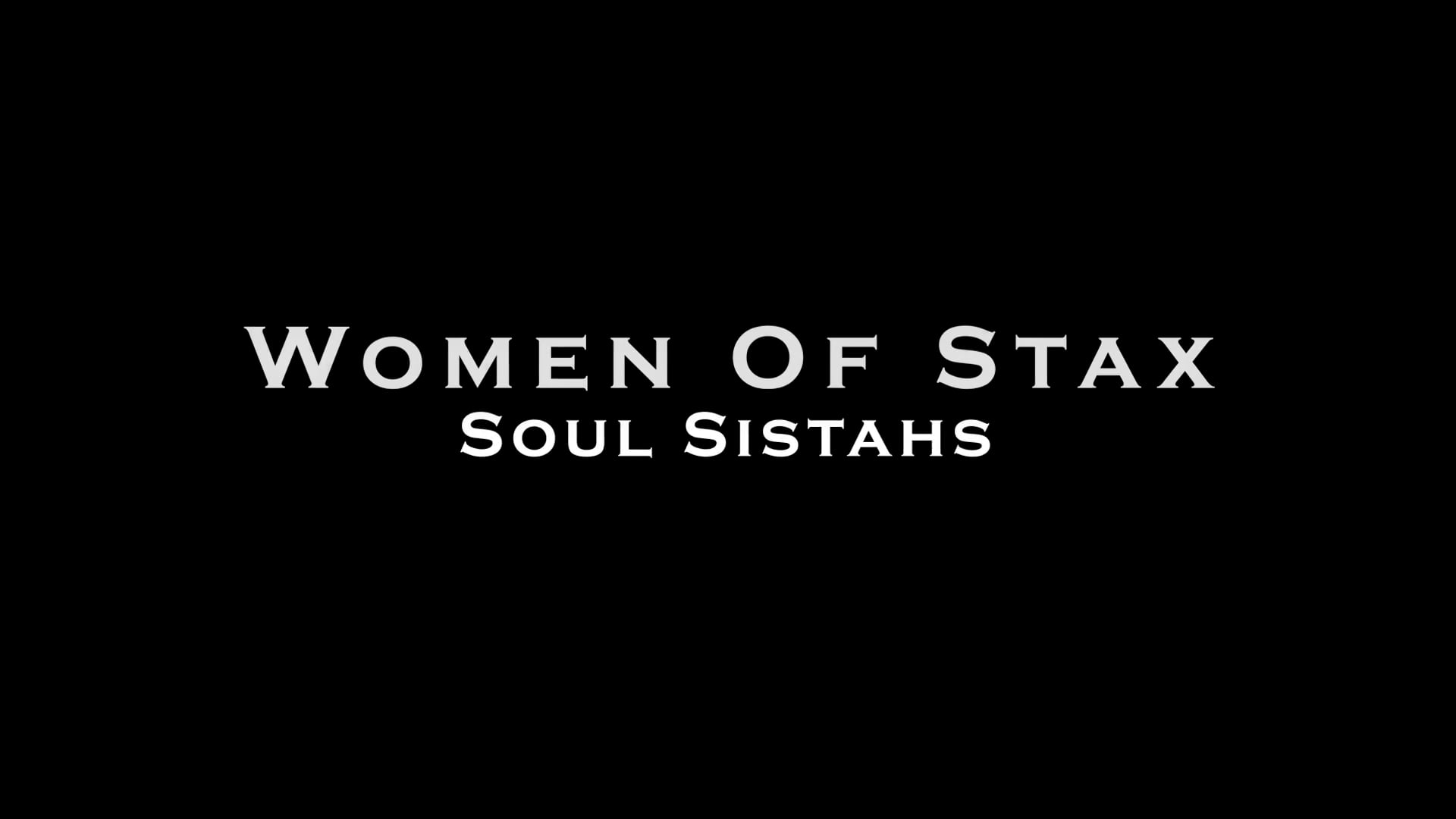Women of Stax: Soul Sistahs