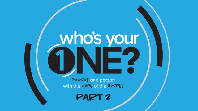 Who is your One | Part 2 | 01-16-2022
