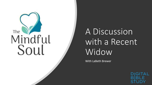The Mindful Soul - Ep 18 - A Discussion with a Recent Widow - 12_1_2021