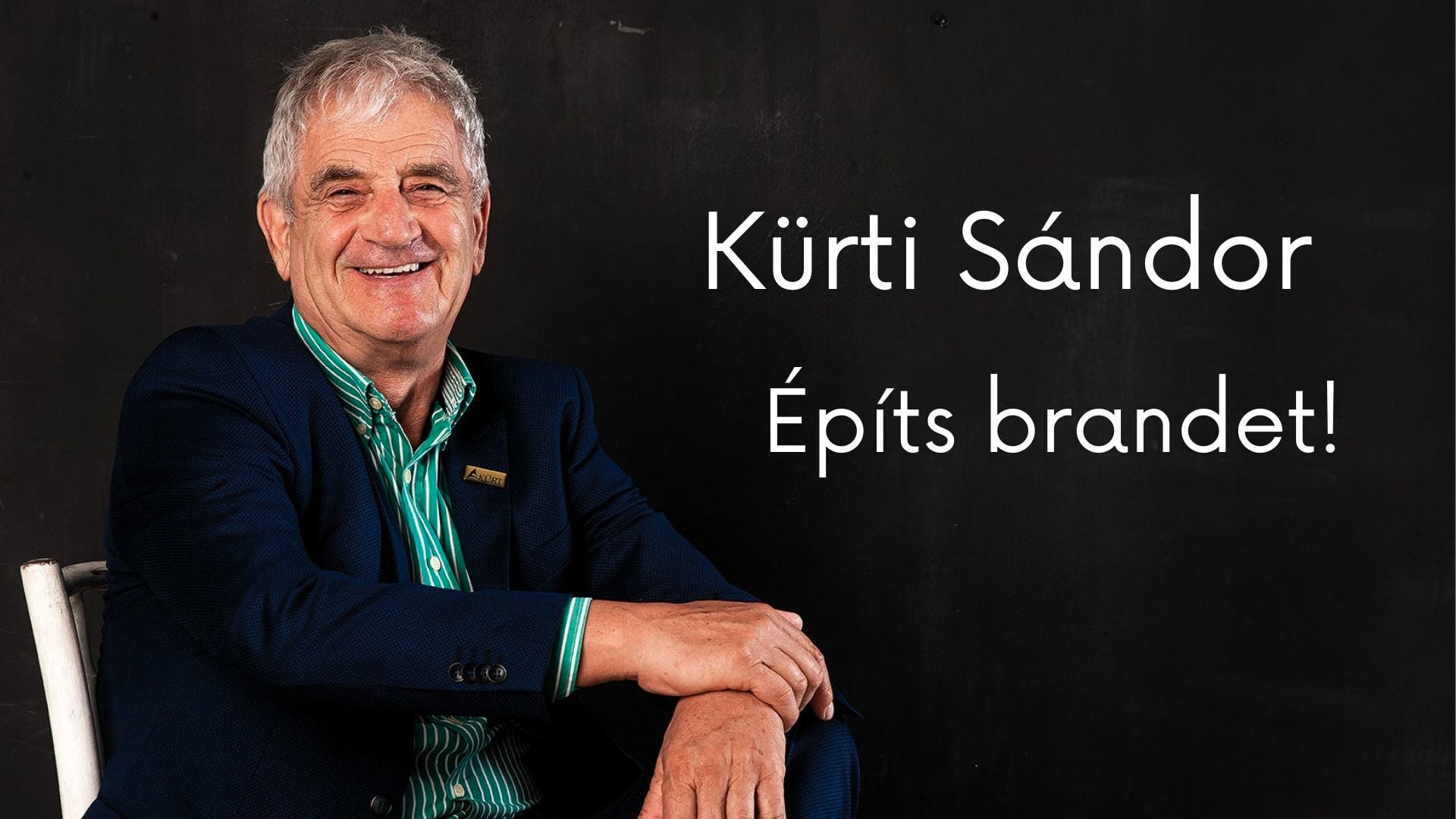 Dr. Kürti Sándor:Építs brandet!