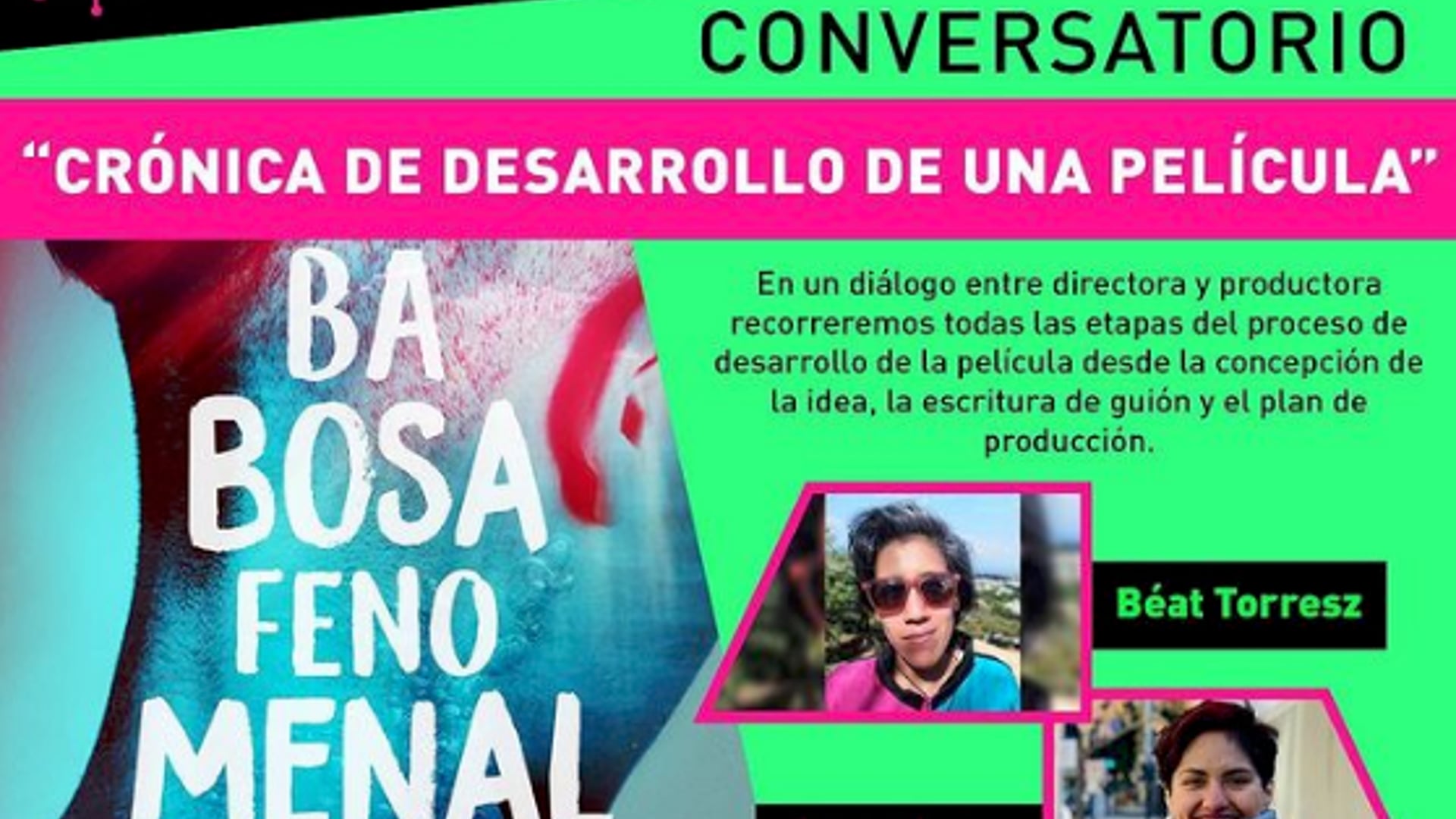 CONVERSA: BABOSA FENOMENAL_CRÓNICA DE DESARROLLO DE UNA PELÍCULA