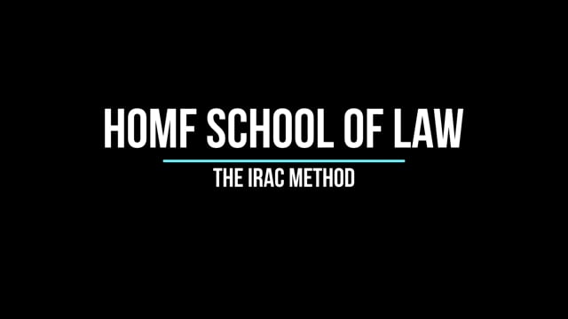 IRAC Method; How To Think Like A Lawyer