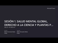 Sesión 1 Salud Mental Global, Derecho a la ciencia y plantas psicoactivas (18 enero 2022)