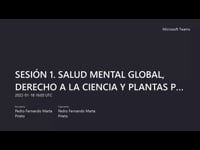Sesión 1 Salud Mental Global, Derecho a la ciencia y plantas psicoactivas (18 enero 2022)