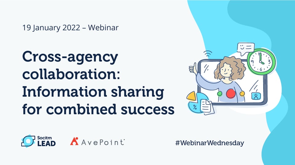 Webinar Wednesday – Cross-agency collaboration Information sharing for combined success - 19th Jan 2022