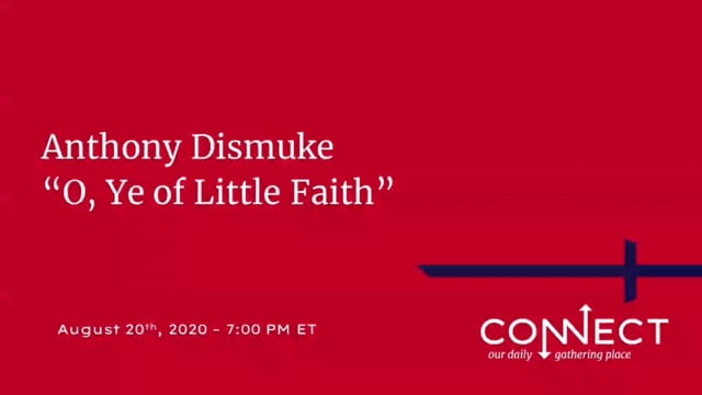 Anthony Dismuke - O Ye of Little Faith - 8_20_2021