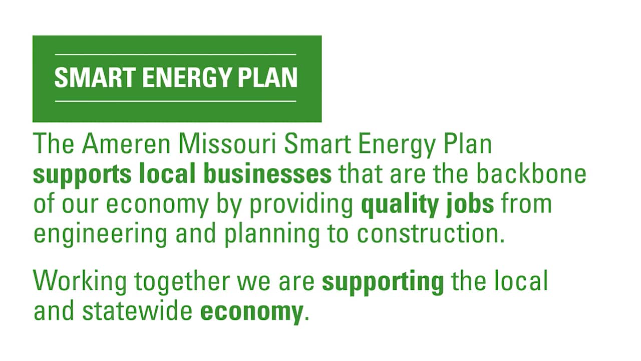 The Ameren Missouri Smart Energy PlanCreating jobs throughout the
