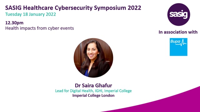 SASIG Healthcare Cybersecurity Symposium 2022 - Health impacts from cyber events
