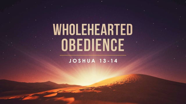 Wholehearted Obedience