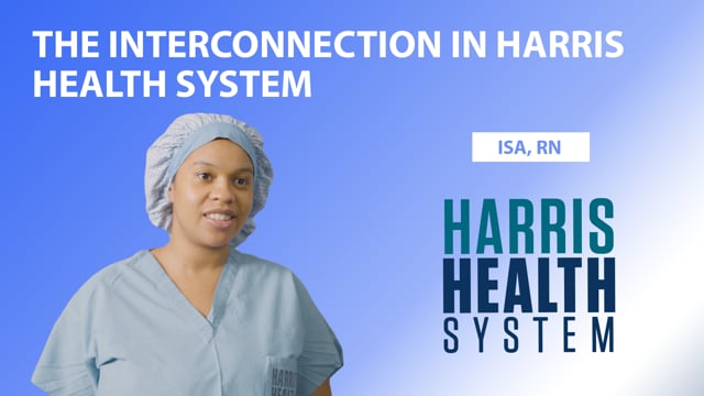 The Interconnection in Harris Health System