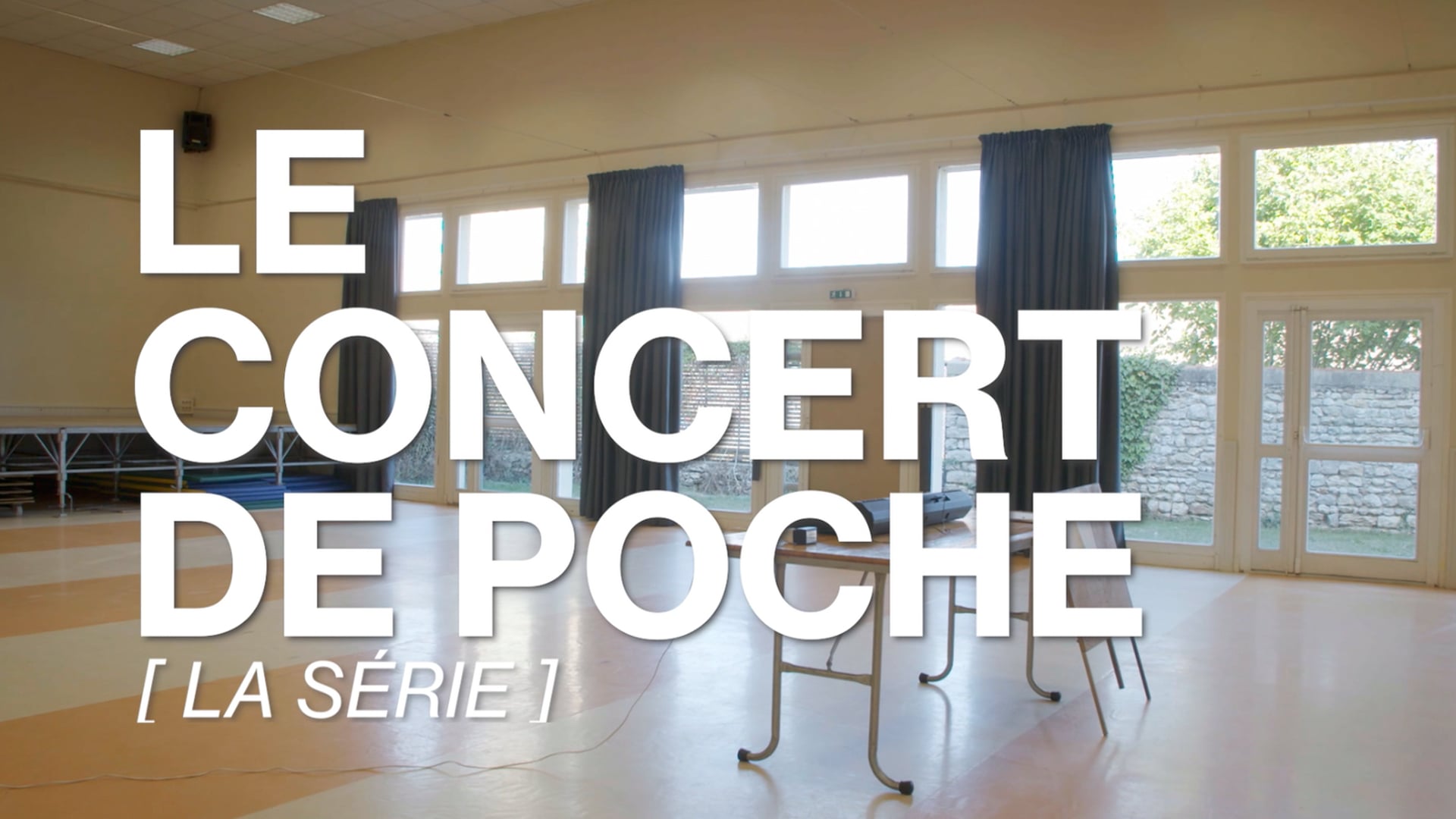 LE CONCERT DE POCHE - Web Série