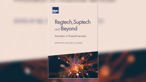 Book “Regtech, Suptech and Beyond” Looks at Technological Solutions for Regulatory Oversight