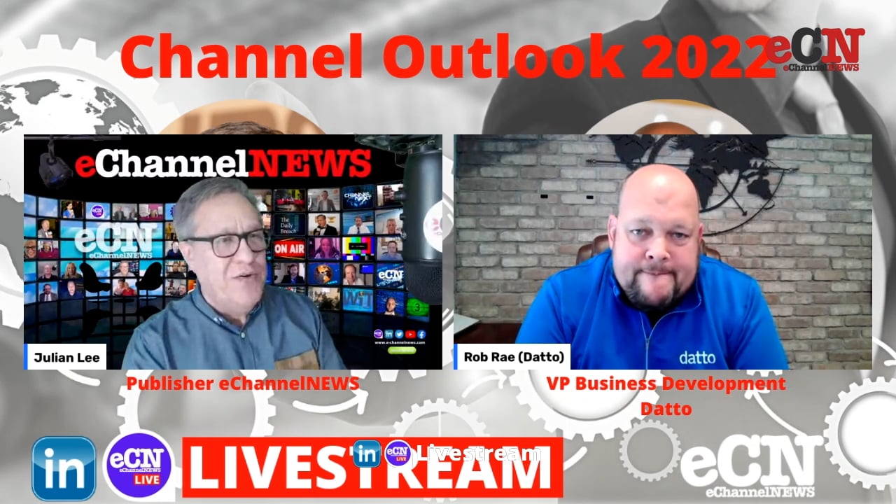 Channel Outlook for 2022 with Julian Lee and Rob Rae