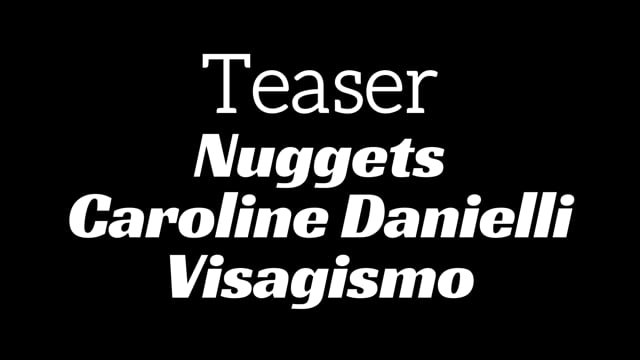 Nuggets Caroline Danielli Visagismo
