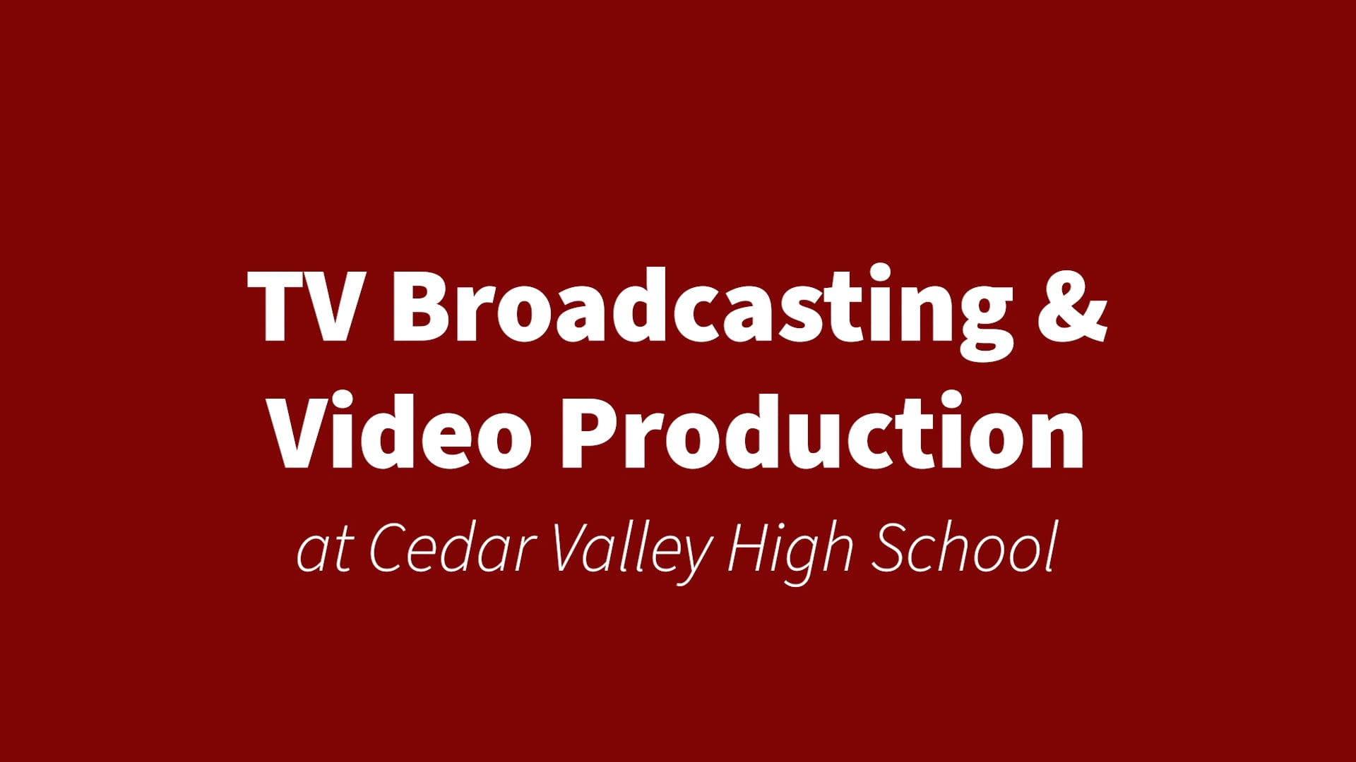 TV & Video at CVHS
