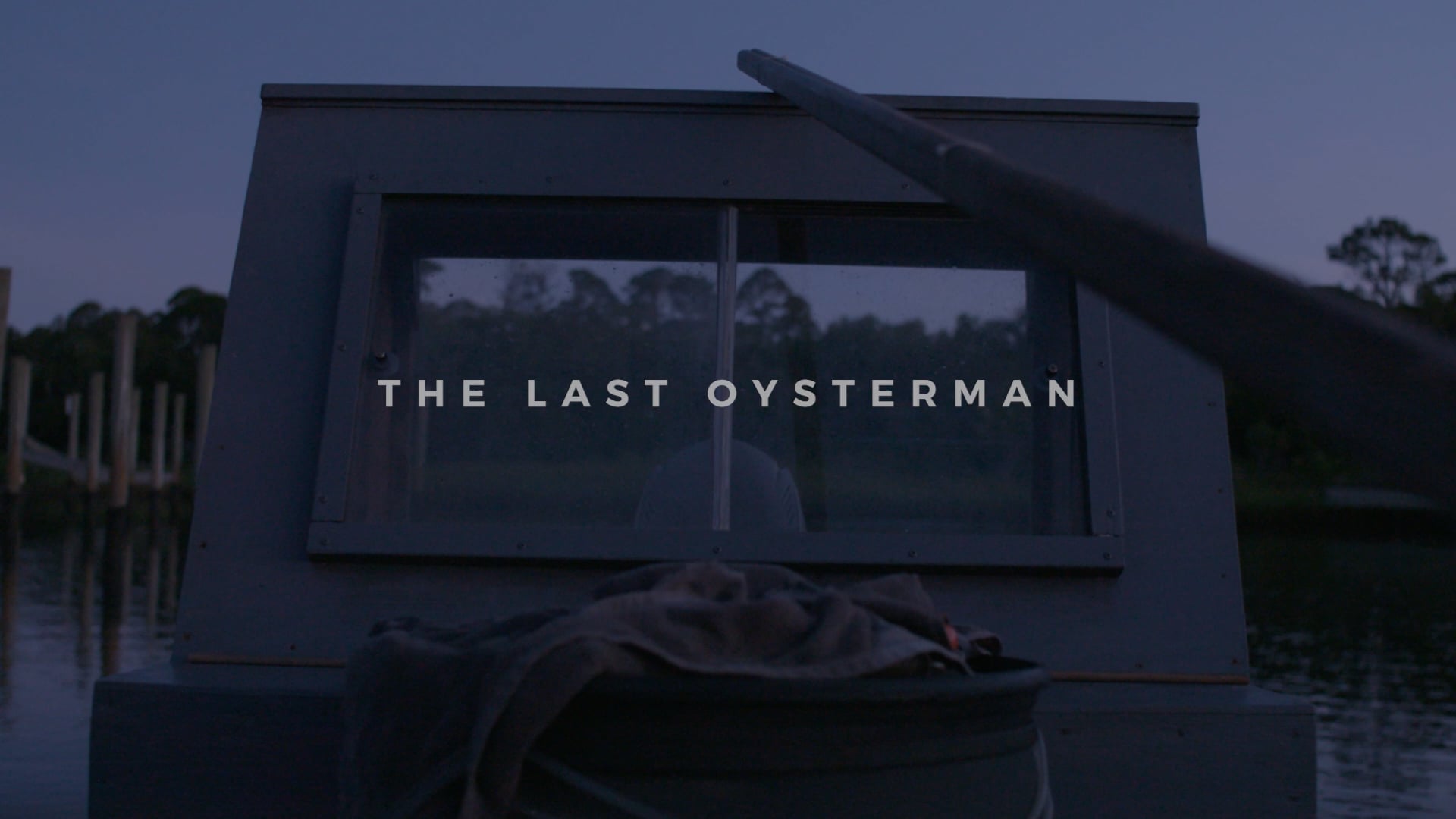THE LAST OYSTERMAN