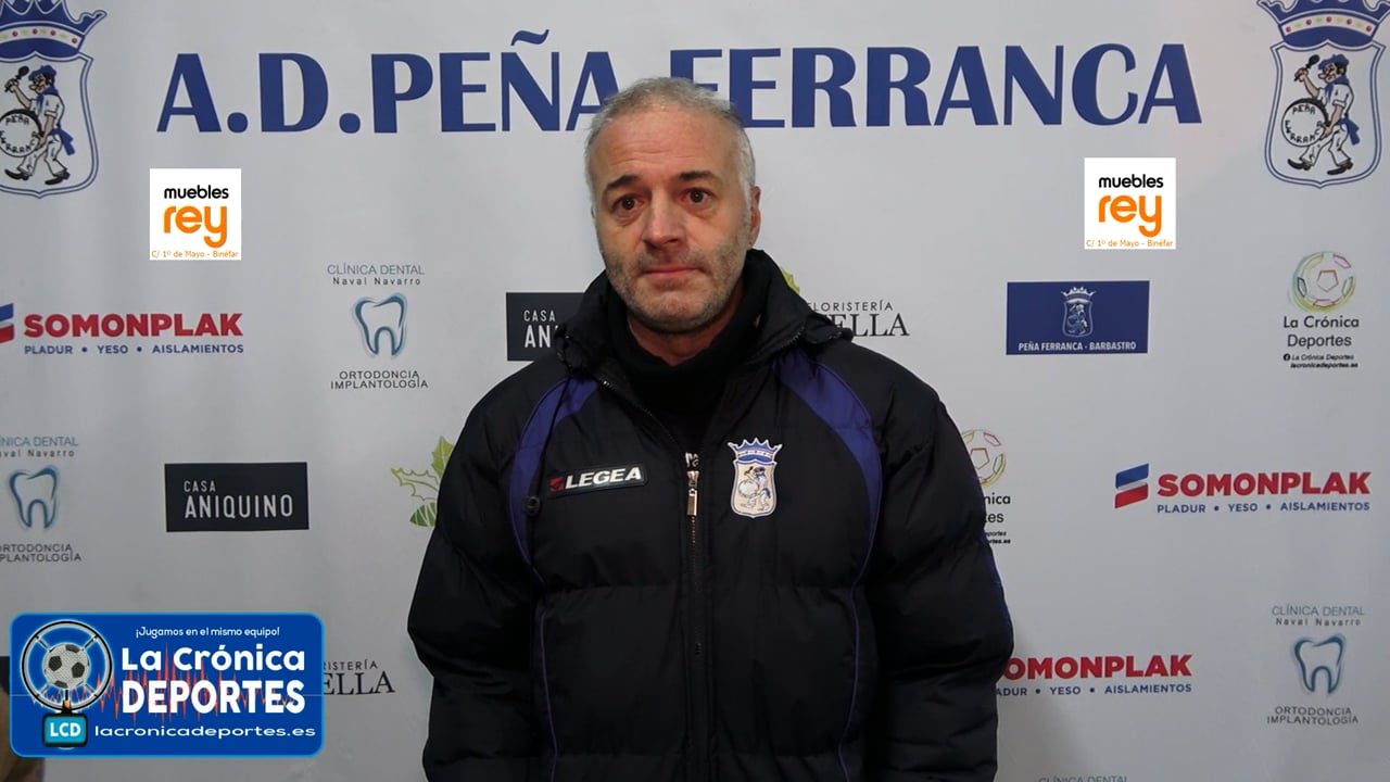 LA PREVIA / UD Fraga - P. Ferranca Tella / ALBERT MARTÍNEZ (Entrenador Ferranca) Jornada 17 / Preferente - Gr 1
