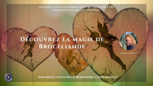 Découvrez la magie de Brocéliande avec Priscille Deneux