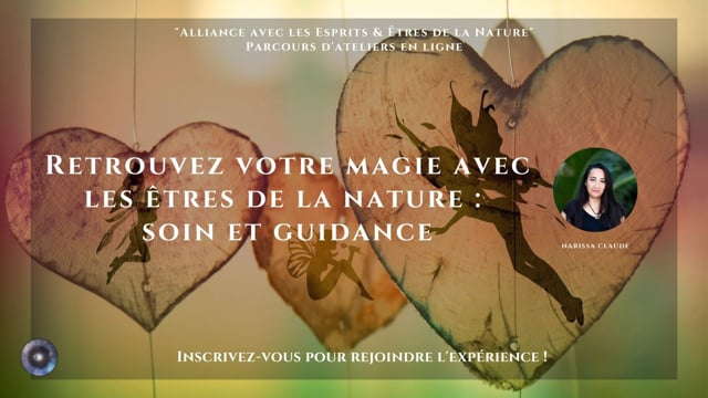 Retrouvez votre magie avec les êtres de la nature : soin et guidance avec Narissa Claude