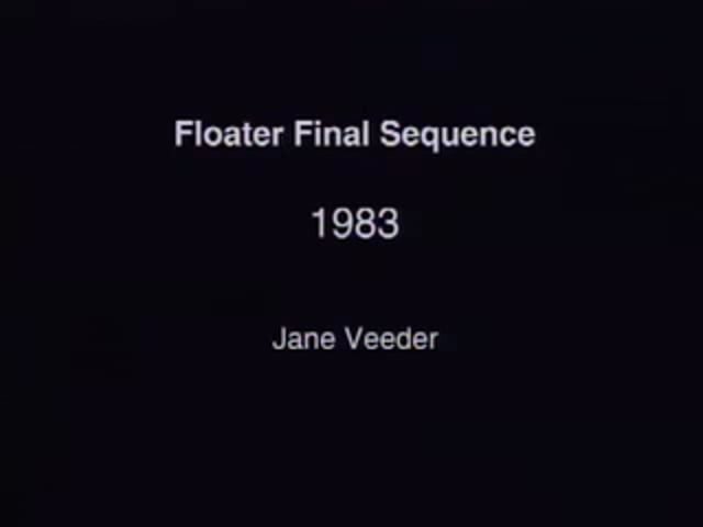 Jane Veeder : Floater Final Sequence, 1983