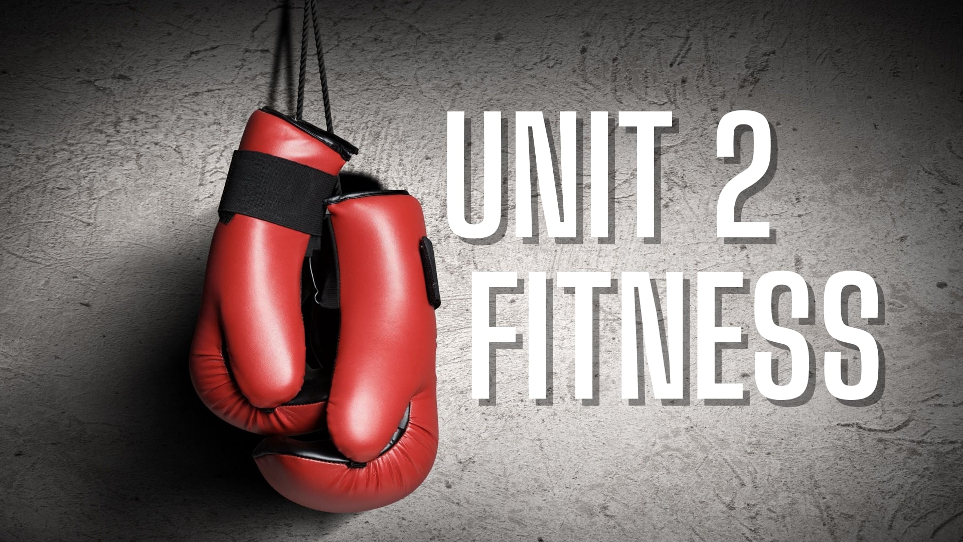 Unit 2 Fitness – Teaser #1