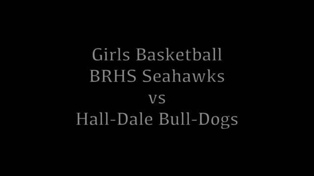 BRHS Girls Basketball vs Hall-Dale