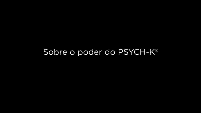 PSYCH-K® - Sessões Individuais (online e presencial)