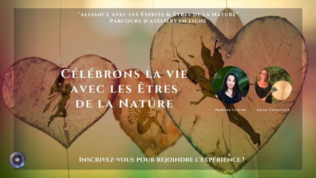 Célébrons la vie avec les Êtres de la Nature avec Narissa & Lilou