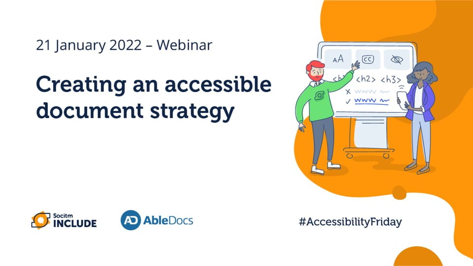 Accessibility Friday – Creating an accessible document strategy - 21st Jan 2022