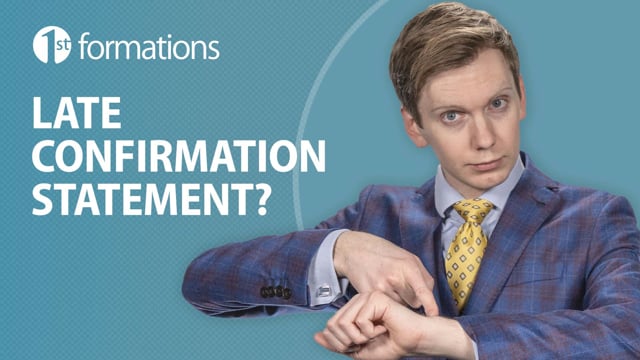 Late confirmation statement? Here’s what to do