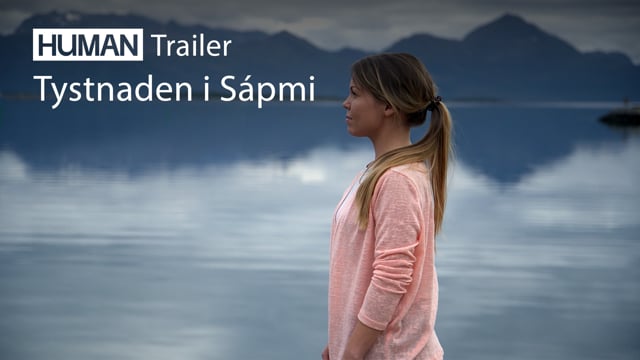 HUMAN 2022: Tystnaden i Sápmi on Vimeo