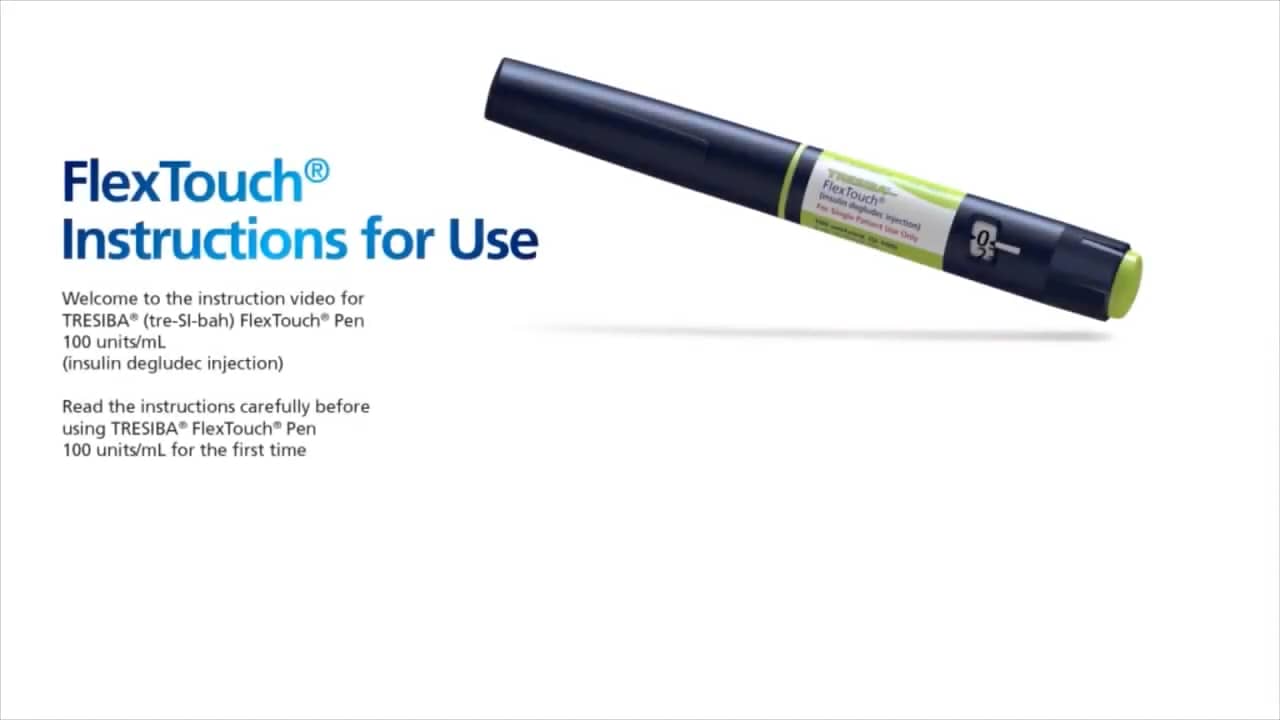 Tresiba® FlexTouch® (insulin degludec injection) 100 U_mL How to Use