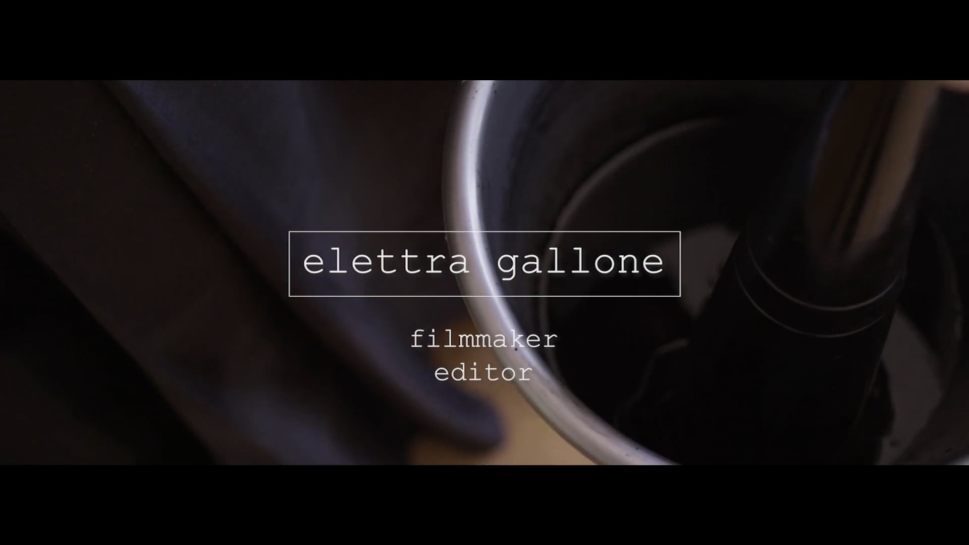 Showreel // Elettra Gallone