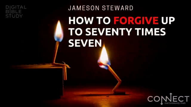 Jameson Steward - How to Forgive Up to Seventy Times Seven - 12_20_2021