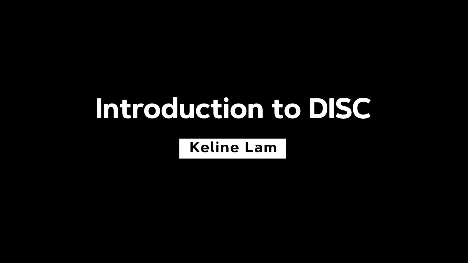 00 Intro to DISC.mp4 on Vimeo