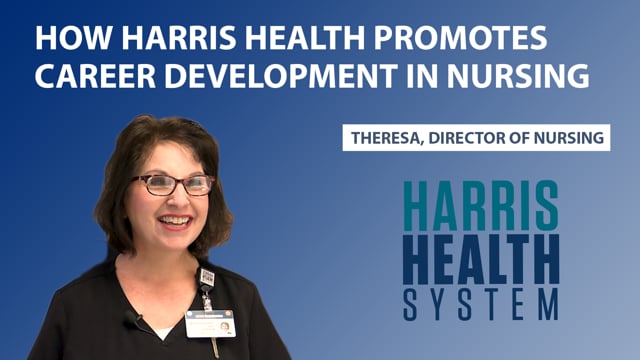 How Harris Health Promotes Career Development in Nursing